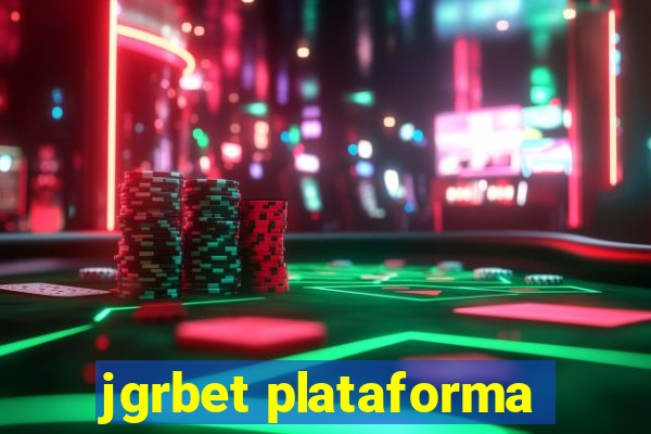 jgrbet plataforma